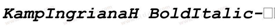 KampIngrianaH BoldItalic字体转换